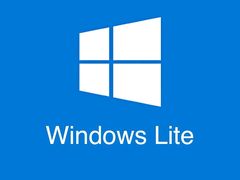 Windows Lite操作系统疑延期，微软倾力做浏览器