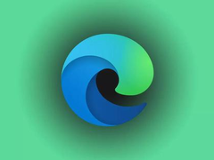 微软官宣：Edge浏览器将涅槃重生！1月15日见