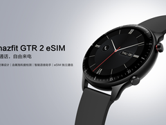 华米科技发布 Amazfit GTR 2 eSIM 智能手表，独立通话，自由来电