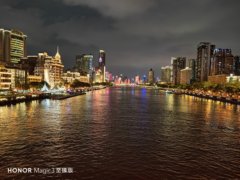荣耀Magic3 至臻版夜景拍摄体验：全焦段主摄级图像品质