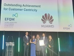 华为荣获国际质量大奖:EFQM“ 以客户为中心杰出成就奖”